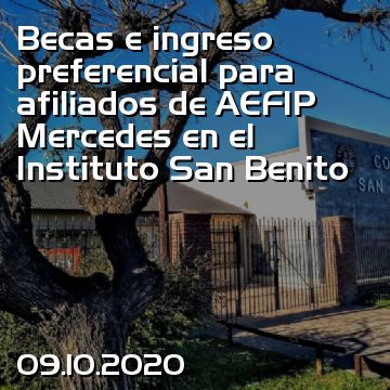 Becas e ingreso preferencial para afiliados de AEFIP Mercedes en el Instituto San Benito