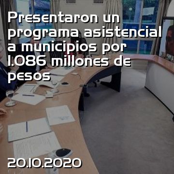 Presentaron un programa asistencial a municipios por 1.086 millones de pesos