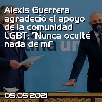 Alexis Guerrera agradeció el apoyo de la comunidad LGBT: “Nunca oculté nada de mí”