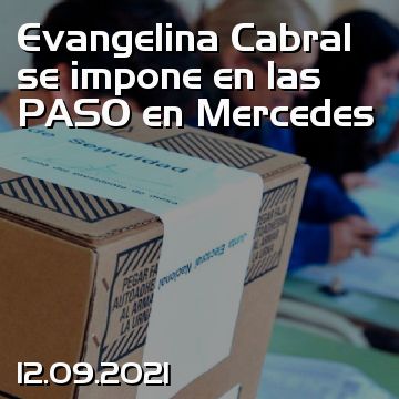 Evangelina Cabral se impone en las PASO en Mercedes