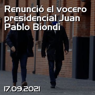 Renunció el vocero presidencial Juan Pablo Biondi