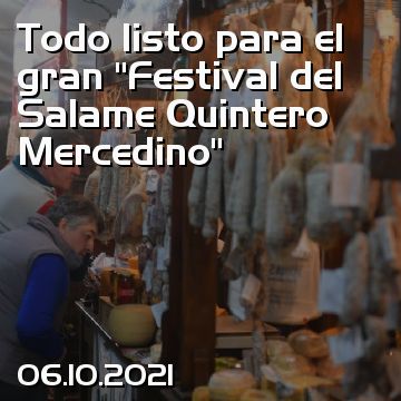Todo listo para el gran “Festival del Salame Quintero Mercedino”