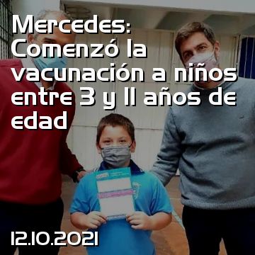 Mercedes: Comenzó la vacunación a niños entre 3 y 11 años de edad