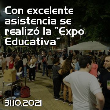 Con excelente asistencia se realizó la “Expo Educativa”