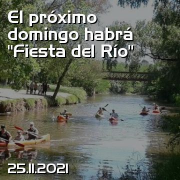 El próximo domingo habrá “Fiesta del Río”