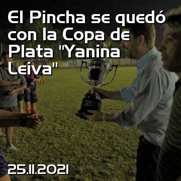 El Pincha se quedó con la Copa de Plata “Yanina Leiva”