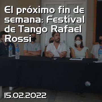 El próximo fin de semana: Festival de Tango Rafael Rossi