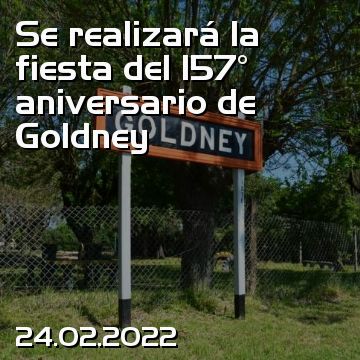 Se realizará la fiesta del 157° aniversario de Goldney