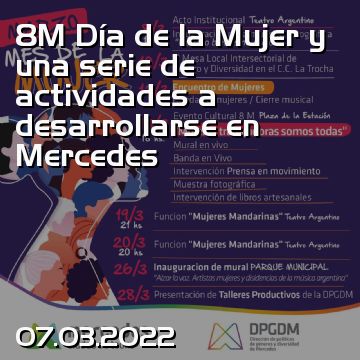 8M Día de la Mujer y una serie de actividades a desarrollarse en Mercedes