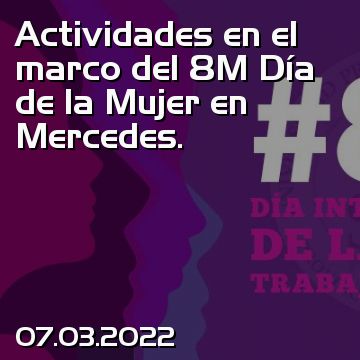 Actividades en el marco del 8M Día de la Mujer en Mercedes.