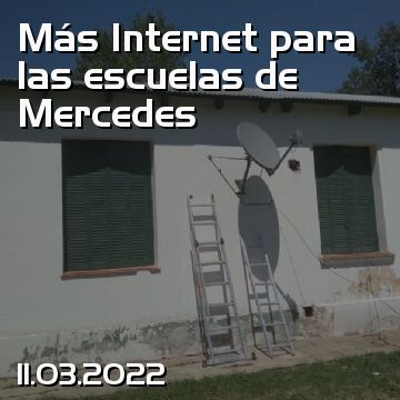 Más Internet para las escuelas de Mercedes