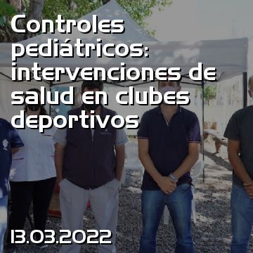Controles pediátricos: intervenciones de salud en clubes deportivos
