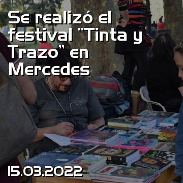 Se realizó el festival “Tinta y Trazo” en Mercedes