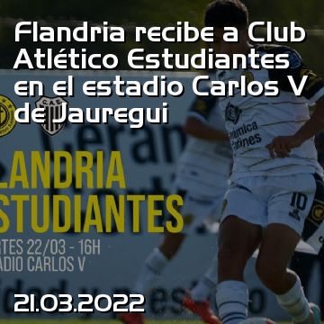 Flandria recibe a Club Atlético Estudiantes en el estadio Carlos V de Jauregui