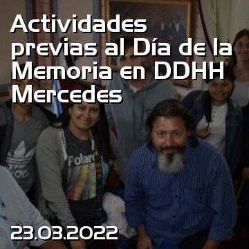 Actividades previas al Día de la Memoria en DDHH Mercedes