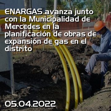 ENARGAS avanza junto con la Municipalidad de Mercedes en la planificación de obras de expansión de gas en el distrito