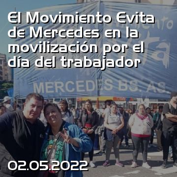 El Movimiento Evita de Mercedes en la movilización por el día del trabajador