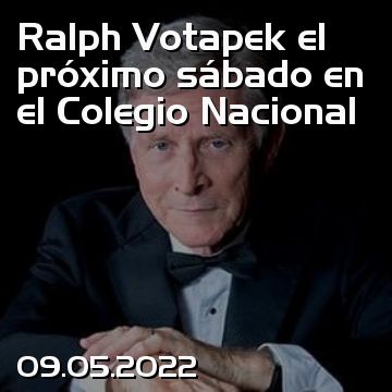 Ralph Votapek el próximo sábado en el Colegio Nacional