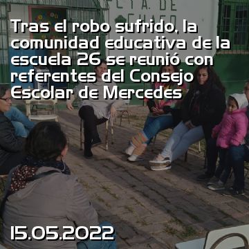 Tras el robo sufrido, la comunidad educativa de la escuela 26 se reunió con referentes del Consejo Escolar de Mercedes