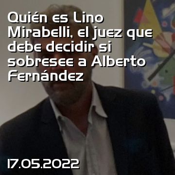 Quién es Lino Mirabelli, el juez que debe decidir si sobresee a Alberto Fernández