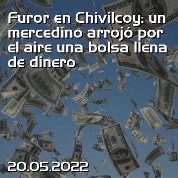 Furor en Chivilcoy: un mercedino arrojó por el aire una bolsa llena de dinero