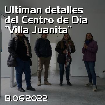 Ultiman detalles del Centro de Día “Villa Juanita”