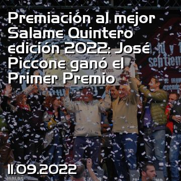 Premiación al mejor Salame Quintero edición 2022: José Piccone ganó el Primer Premio