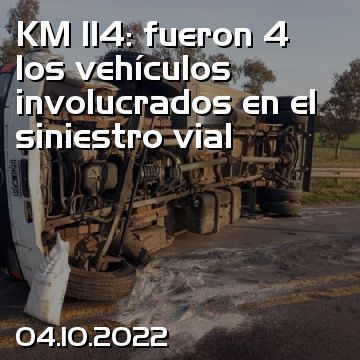 KM 114: fueron 4 los vehículos involucrados en el siniestro vial
