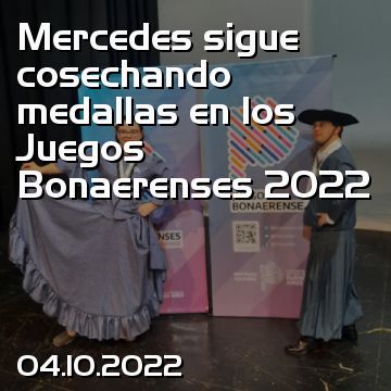 Mercedes sigue cosechando medallas en los Juegos Bonaerenses 2022