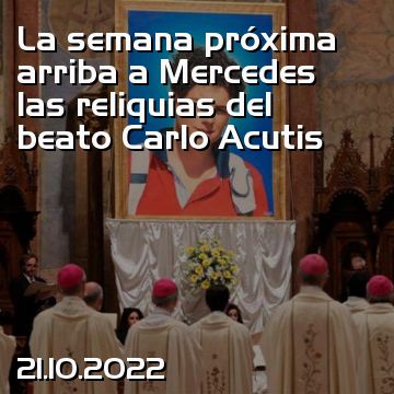 La semana próxima arriba a Mercedes las reliquias del beato Carlo Acutis