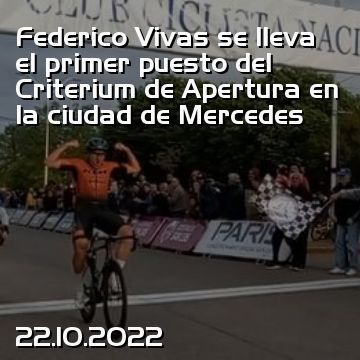 Federico Vivas se lleva el primer puesto del Criterium de Apertura en la ciudad de Mercedes