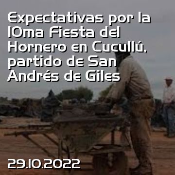 Expectativas por la 10ma Fiesta del Hornero en Cucullú, partido de San Andrés de Giles