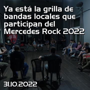 Ya está la grilla de bandas locales que participan del Mercedes Rock 2022