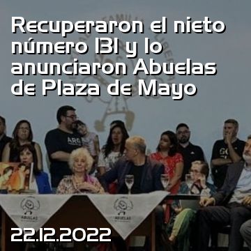 Recuperaron el nieto número 131 y lo anunciaron Abuelas de Plaza de Mayo