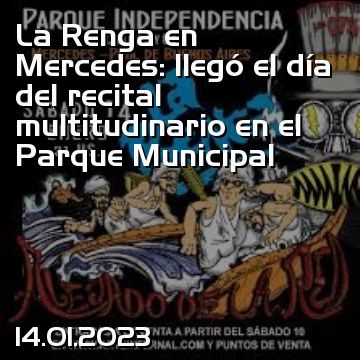 La Renga en Mercedes: llegó el día del recital multitudinario en el Parque Municipal