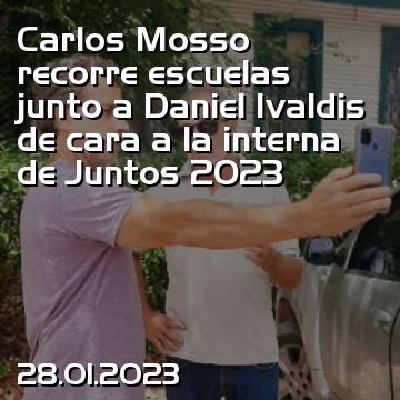 Carlos Mosso recorre escuelas junto a Daniel Ivaldis de cara a la interna de Juntos 2023
