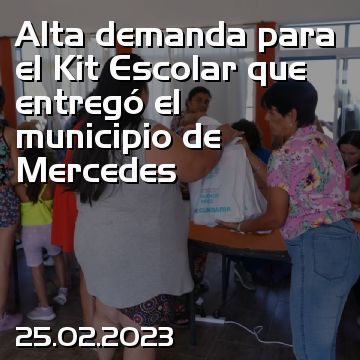 Alta demanda para el Kit Escolar que entregó el municipio de Mercedes