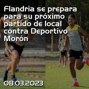 Flandria se prepara para su próximo partido de local contra Deportivo Morón