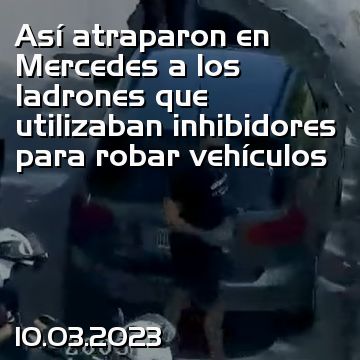 Así atraparon en Mercedes a los ladrones que utilizaban inhibidores para robar vehículos