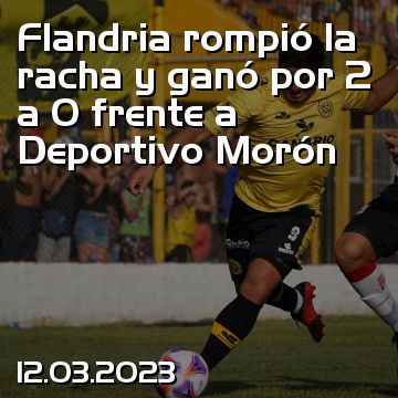 Flandria rompió la racha y ganó por 2 a 0 frente a Deportivo Morón