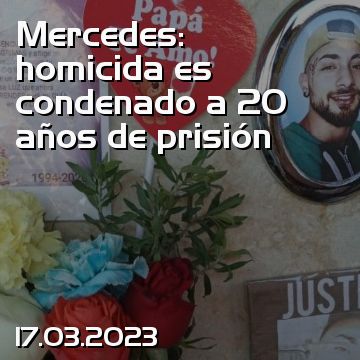 Mercedes: homicida es condenado a 20 años de prisión