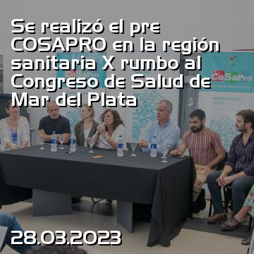 Se realizó el pre COSAPRO en la región sanitaria X rumbo al Congreso de Salud de Mar del Plata