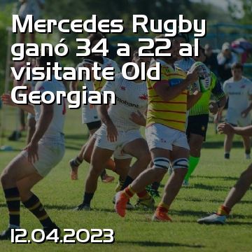 Mercedes Rugby ganó 34 a 22 al visitante Old Georgian