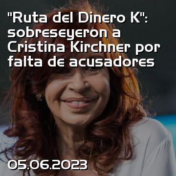“Ruta del Dinero K”: sobreseyeron a Cristina Kirchner por falta de acusadores
