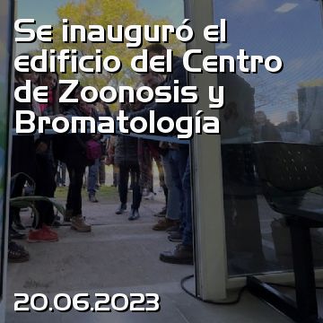Se inauguró el edificio del Centro de Zoonosis y Bromatología