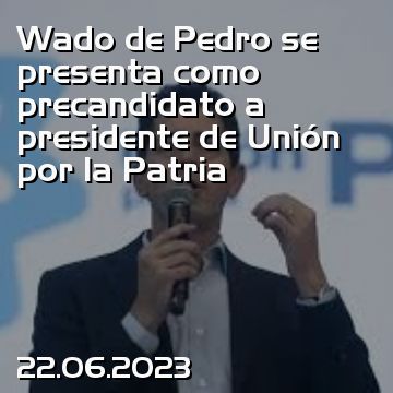 Wado de Pedro se presenta como precandidato a presidente de Unión por la Patria