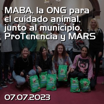 MABA, la ONG para el cuidado animal, junto al municipio, ProTenencia y MARS