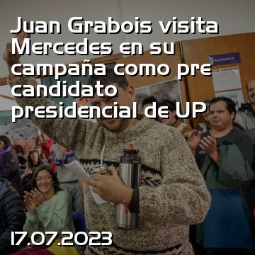 Juan Grabois visita Mercedes en su campaña como pre candidato presidencial de UP