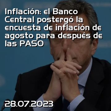 Inflación: el Banco Central postergó la encuesta de inflación de agosto para después de las PASO