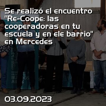 Se realizó el encuentro “Re-Coope: las cooperadoras en tu escuela y en ele barrio” en Mercedes
